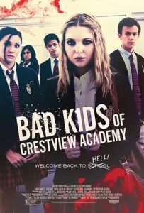 Bad Kids of Crestview Academy Full Movie Download 2017 Dual Audio Bad Kids of Crestview Academy Full Movie Download 2017 Dual Audio