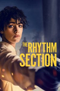 The Rhythm Section Full Movie Download Free 2020 HD The Rhythm Section Full Movie Download Free 2020 HD